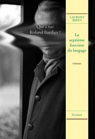 Title: La septième fonction du langage (The Seventh Function of Language), Author: Laurent Binet