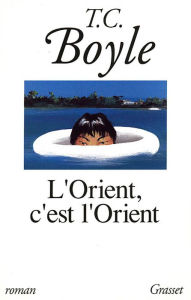 Title: L'Orient, c'est l'Orient, Author: T. C. Boyle