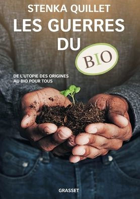 Les Guerres Du Bio