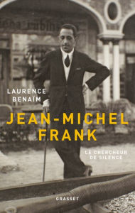 Title: Jean-Michel Frank: Le chercheur de silence, Author: Laurence Benaïm