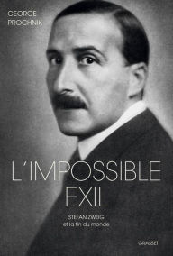 Title: L'impossible exil: Traduit de l'anglais (Etats-Unis) par Cécile Dutheil de la Rochère, Author: George Prochnik