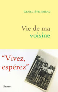 Title: Vie de ma voisine, Author: Geneviève Brisac