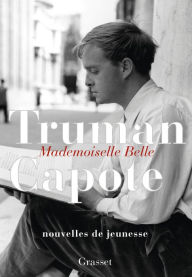 Title: Mademoiselle Belle, Author: Truman Capote