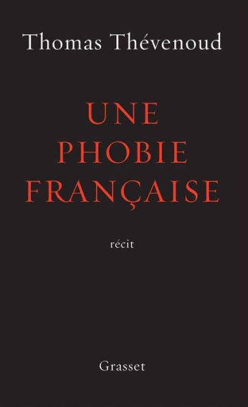 Une phobie française