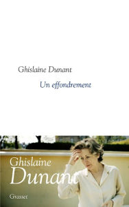 Title: Un effondrement, Author: Ghislaine Dunant