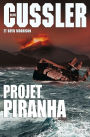 Projet Piranha: thriller traduit de l'anglais (Etats-Unis) par François Vidonne