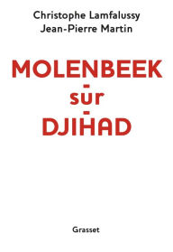 Title: Molenbeek-sur-djihad: document, Author: Jean-Pierre Martin