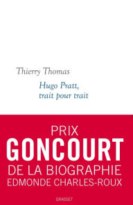 Title: Hugo Pratt, trait pour trait: Collection blanche dirigée par Martine Saada, Author: Thierry Thomas