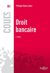 Title: Droit bancaire - 5e éd., Author: Philippe Neau-Leduc