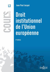 Title: Droit institutionnel de l'Union européenne, Author: Jean Paul Jacqué