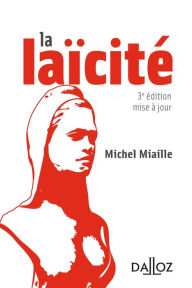 Title: La laïcité. Solutions d'hier, problèmes d'aujourd'hui, Author: Michel Miaille