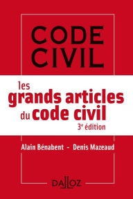 Title: Les grands articles du code civil, Author: Alain Bénabent