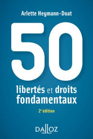 Title: 50 libertés et droits fondamentaux, Author: Arlette Heymann-Doat