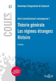 Title: Droit constitutionnel contemporain 1. Théorie générale - Régimes étrangers - Histoire, Author: John Paul