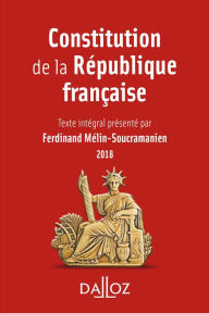 Title: Constitution de la République française. 2018, Author: Ferdinand Mélin-Soucramanien