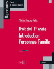 Title: Droit civil 1re année. Introduction Personnes Famille, Author: Mélina Douchy-Oudot