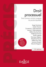 Title: Droit processuel 12ed - Droit commun et droit comparé du procès équitable, Author: Serge Guinchard