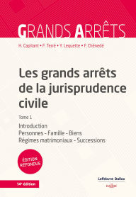 Title: Les grands arrêts de la jurisprudence civile T1. Introduction, personnes, famille (N) - Introduction, Author: Henri Capitant