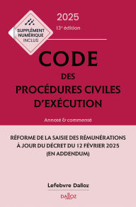 Title: Code des procédures civiles d'exécution 2025 13ed - Annoté & commenté, Author: Collectif