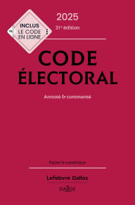 Title: Code électoral 2025 31ed, Author: Collectif