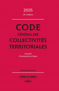 Title: Code général des collectivités territoriales 2025 28ed - Annoté commenté en ligne, Author: Collectif
