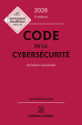 Code de la cybersécurité 2026 3ed - Annoté & commenté