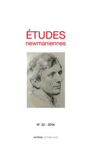 Title: Etudes newmaniennes n°32 - 2016, Author: Amis du cardinal Newman