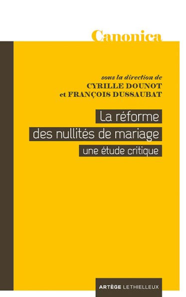 La réforme des nullités de mariage: Une étude critique