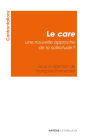 Le care : une nouvelle approche de la sollicitude ?