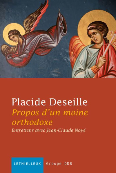 Propos d'un moine orthodoxe: Entretiens