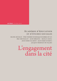 Title: L'engagement dans la cité, Author: Académie d'éducation et d'études sociales