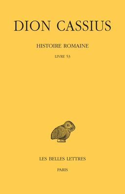 Dion Cassius, Histoire romaine: Livre 53
