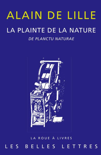 Alain de Lille (1120?-1201): La Plainte de la Nature