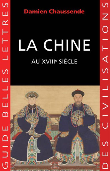 La Chine au XVIIIe siecle