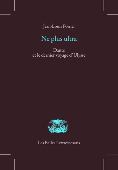 Ne plus ultra: Dante et le dernier voyage d'Ulysse