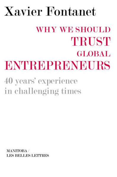 Why We Should Trust Global Entrepreneurs: 40 years' experience in Challenging Times