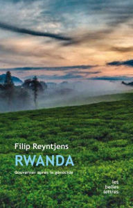 Title: Rwanda: gouverner apres le genocide, Author: Filip Reyntjens