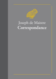 Title: Correspondance, Author: Joseph de Maistre