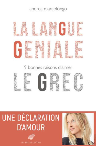 La Langue geniale: 9 bonnes raisons d'aimer le grec