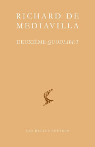 Title: Deuxieme Quodlibet, Author: Richard de Mediavilla