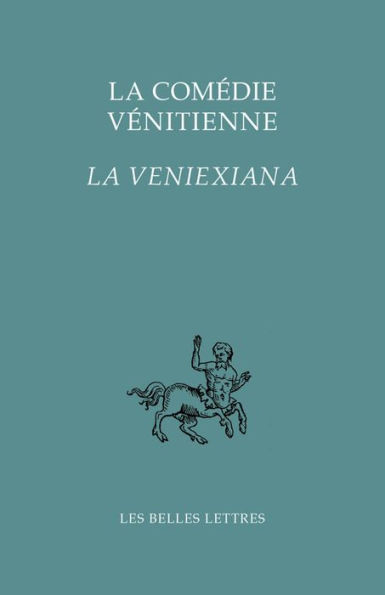 La Comedie venitienne: La Veniexiana