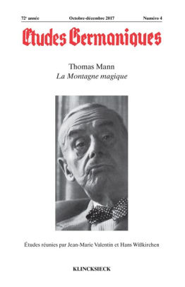 Etudes Germaniques N42017 Thomas Mann La Montagne Magiquepaperback
