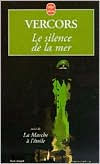 Title: Le Silence de la Mer / Edition 1, Author: Vercors