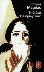 Title: Thérèse Desqueyroux / Edition 1, Author: Francois Mauriac