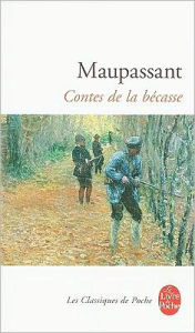 Title: Contes De La Becasse, Author: G De Maupassant