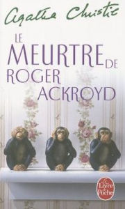 Title: Le meurtre de Roger Ackroyd (The Murder of Roger Ackroyd), Author: Agatha Christie