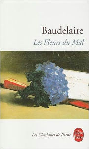 Title: Les Fleurs Du Mal / Edition 1, Author: Baudelaire