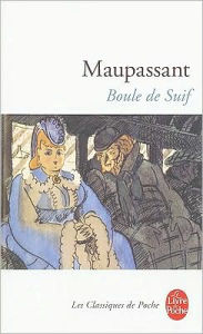 Title: Boule de suif / Edition 1, Author: Guy de Maupassant