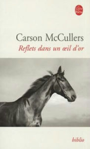 Title: Reflets Dans Un Oeil D or, Author: Carson McCullers