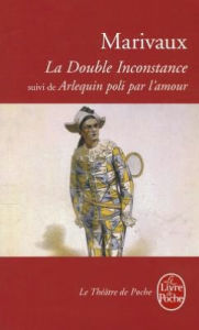 Title: La Double Inconstance Arlequin Poli P/Amour, Author: Marivaux
